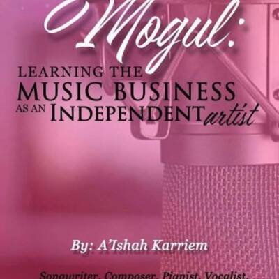 mogul learning the music business as an independent artist book